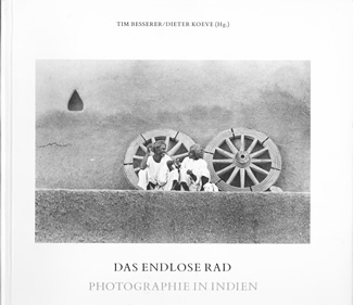 Das endlose Rad – Fotografie in Indien